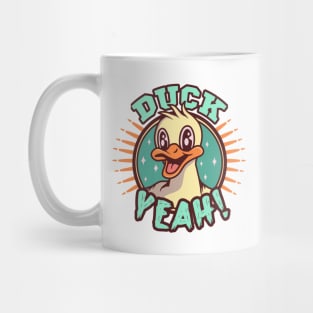 DUCK YEAH Mug